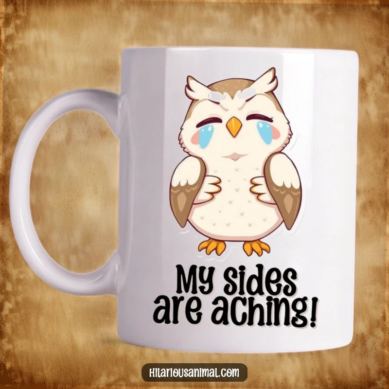 Funny mug with a smiling owl clutching its stomach, tears streaming as it laughs uncontrollably, perfect for a funny gift.