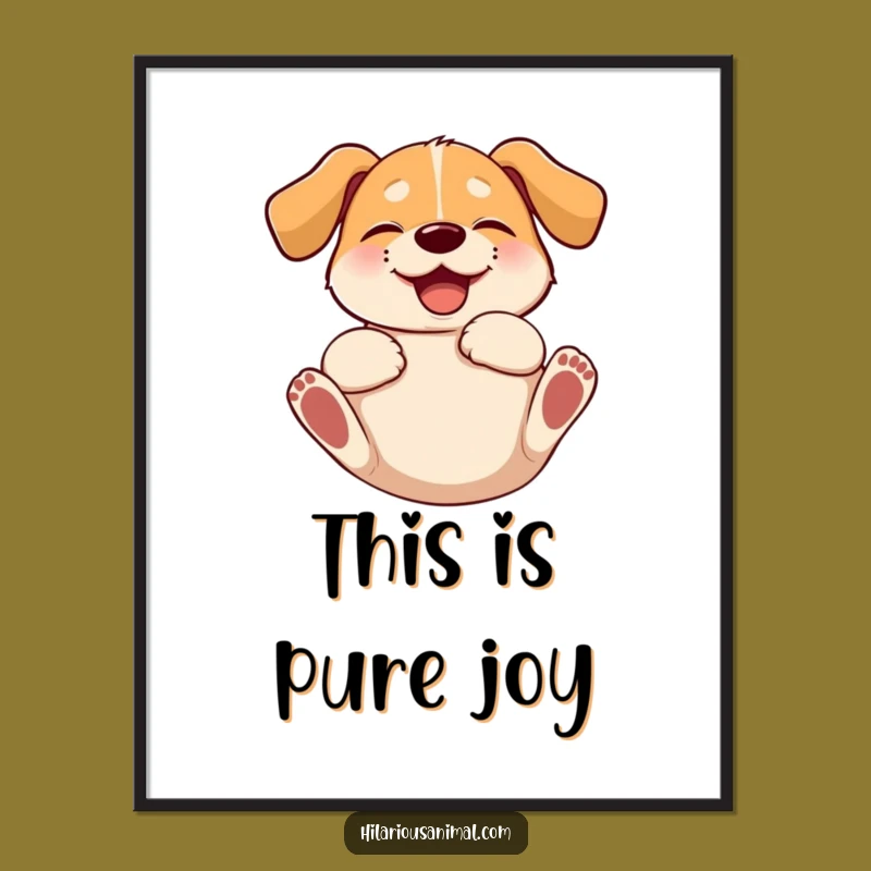 Funny Giggling Dog Poster - Floppy Eared Pup Rolling with Glee, Wall Art Gift!