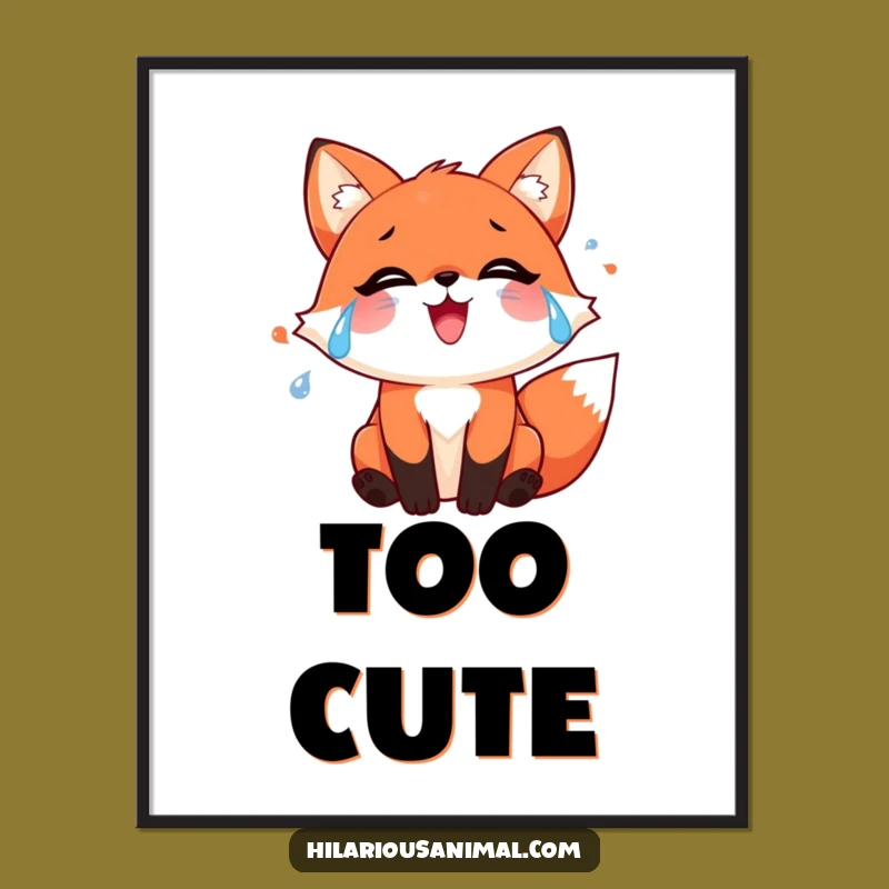 Funny Red Fox Poster: Joyful Tears, Hilarious & Heartwarming Wall Art