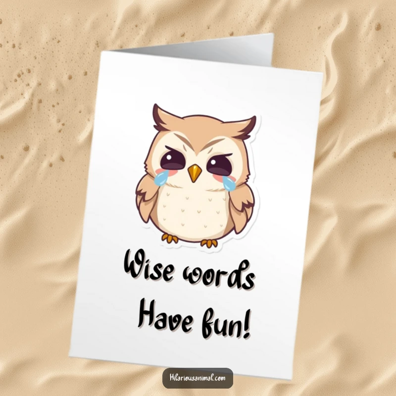 Funny Free Printable Birthday Card: Tiny owl laughing heartily with tears in eyes, a comical downloadable birthday greeting.