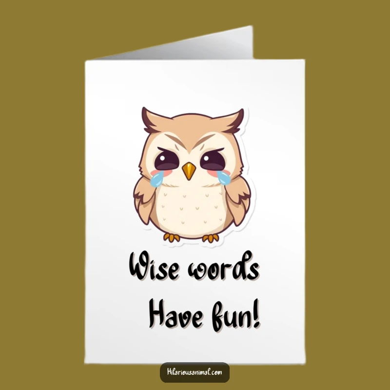 Free Printable Birthday Card: Owl Tears of Laughter Downloadable Gift for Hooting Good Times