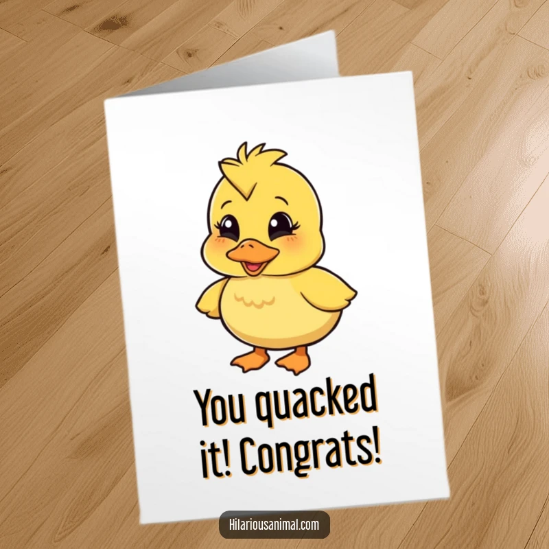 Funny Free Printable Congratulations Card: Wobbly duckling character quacking with infectious laughter, celebrating your success.