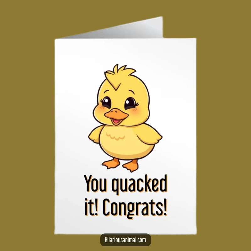 Free Printable Congrats Card: Wobbly Duckling Quacking Hilarious Achievement Downloadable Gift