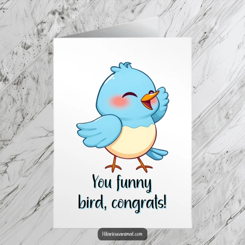 Funny Free Printable Congrats Card: Blue bird in a joyful cackle, one wing tucked, perfect for congratulations, downloadable art.