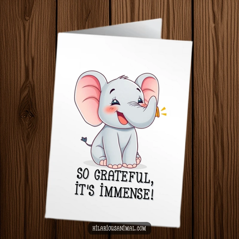Funny Free Printable Elephant Thank You Card: Joyful cub trumpeting with gratitude, ears spread wide in a heartfelt thank you.