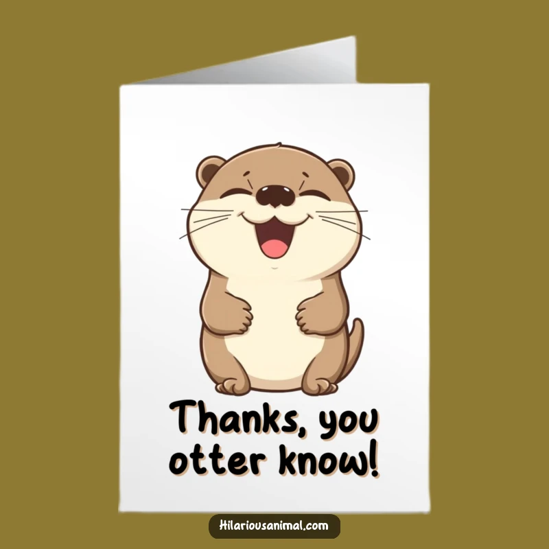 Free Printable Thank You Card: Otter's Laughing Thanks, Funny Downloadable Appreciation