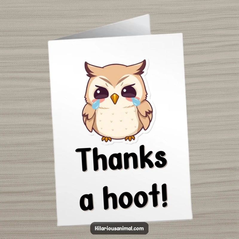 Funny Free Printable Thank You Card: Tiny owl laughing heartily with tears in its eyes, a hilarious downloadable thank you.
