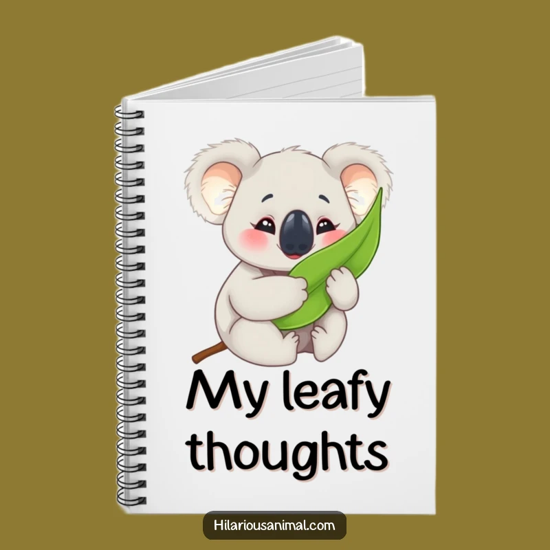 Funny Koala Cub Notebook: Jot Down Happy Thoughts with Eucalyptus Hugs!