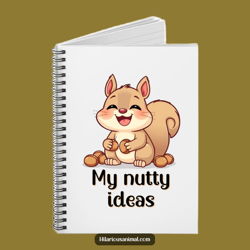 Funny Squirrel Nut Notebook: Jot Down Ideas with a Nutty Laugh
