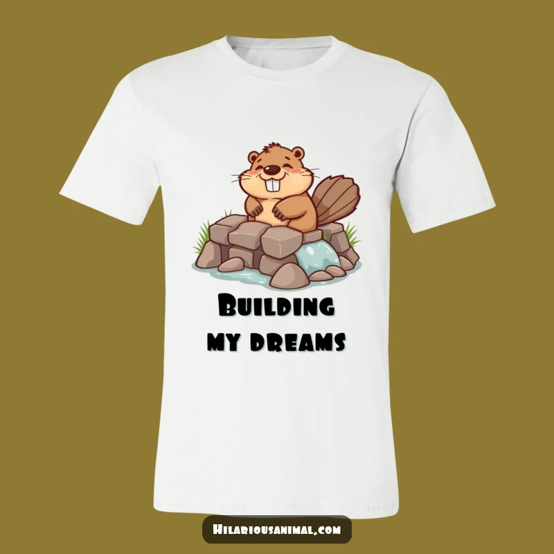 Funny Chuckling Beaver T-Shirt: Busy Dam Builder Tee, Comfy Humor Gift