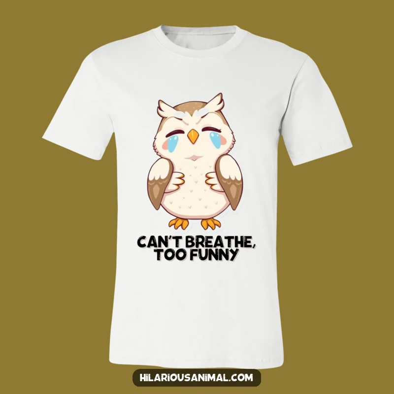 Funny Owl T-Shirt: Hilarious Laughing Bird Tee, Perfect Funny Gift
